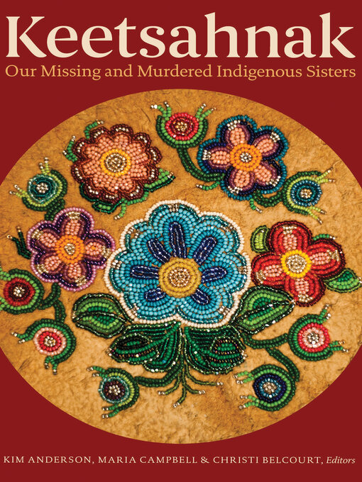 Title details for Keetsahnak / Our Missing and Murdered Indigenous Sisters by Kim Anderson - Available